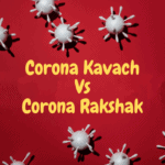 CoronaKavach_Vs_CoronaRakshak