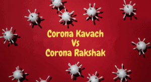 CoronaKavach_Vs_CoronaRakshak